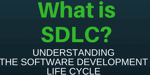 ¿Qué Es SDLC? Comprender El Ciclo De Vida Del Desarrollo De Software