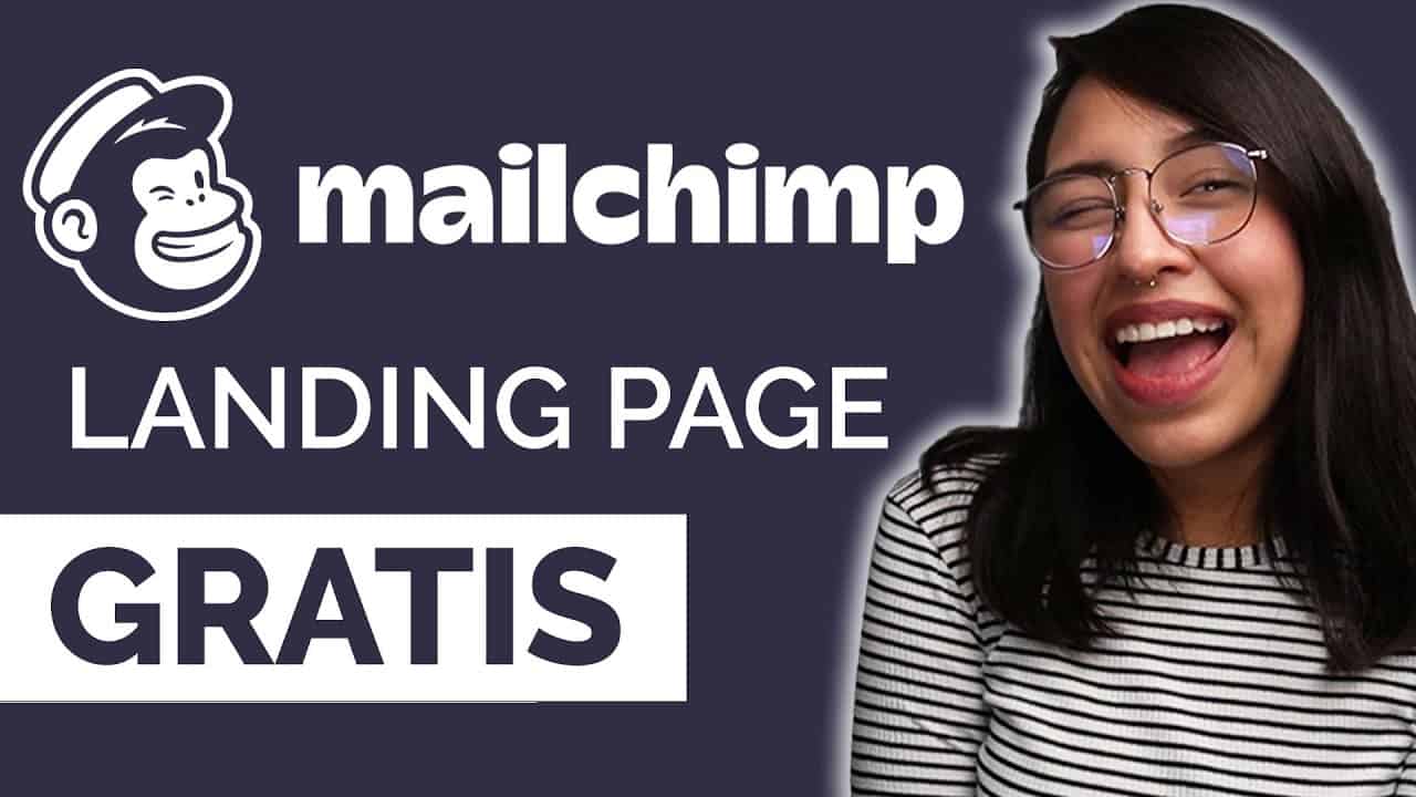 Cómo Crear Una Landing Page Gratis Con Mailchimp