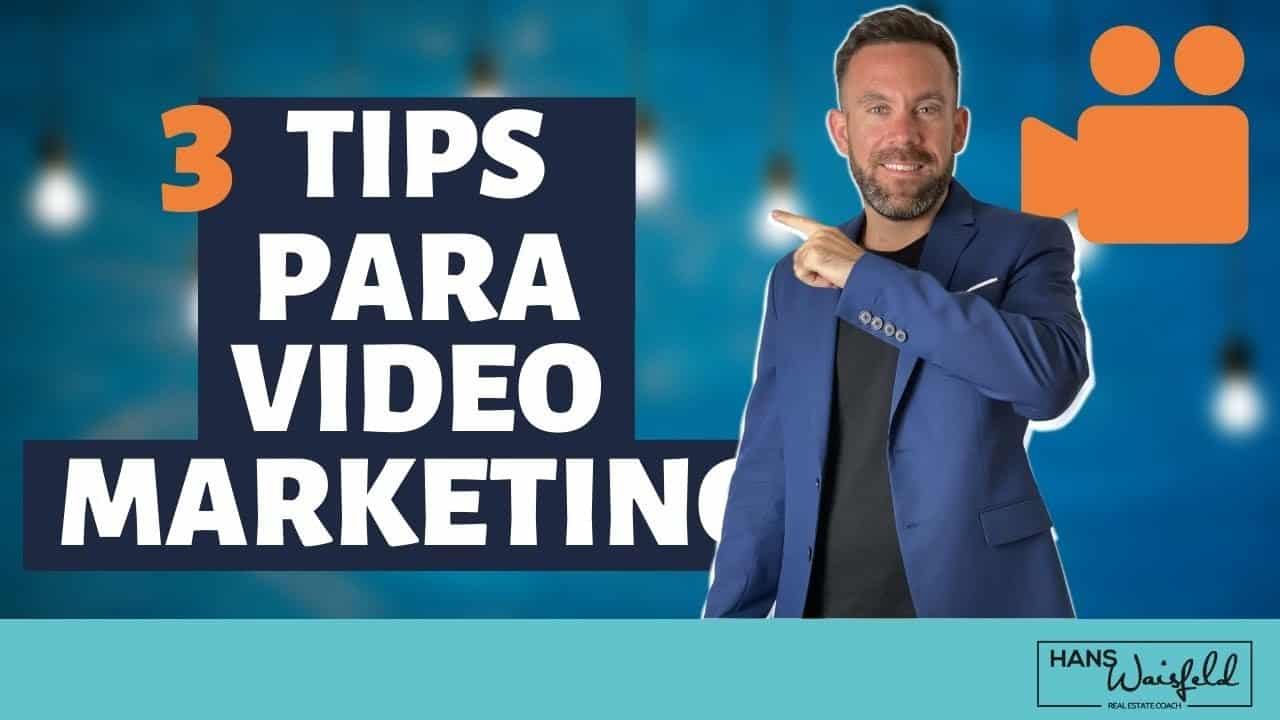 3 Tips para Video Marketing l Marketing Inmobiliario