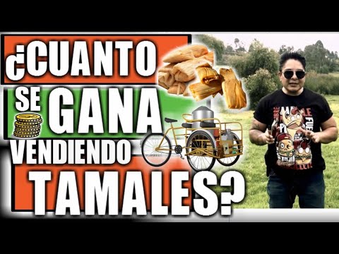 COMO INICIAR TU NEGOCIO VENDIENDO TAMALES