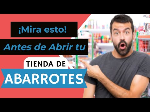 COMO INICIAR UNA TIENDA DE ABARROTES   CONSEJOS UTILES PARA TU NEGOCIO