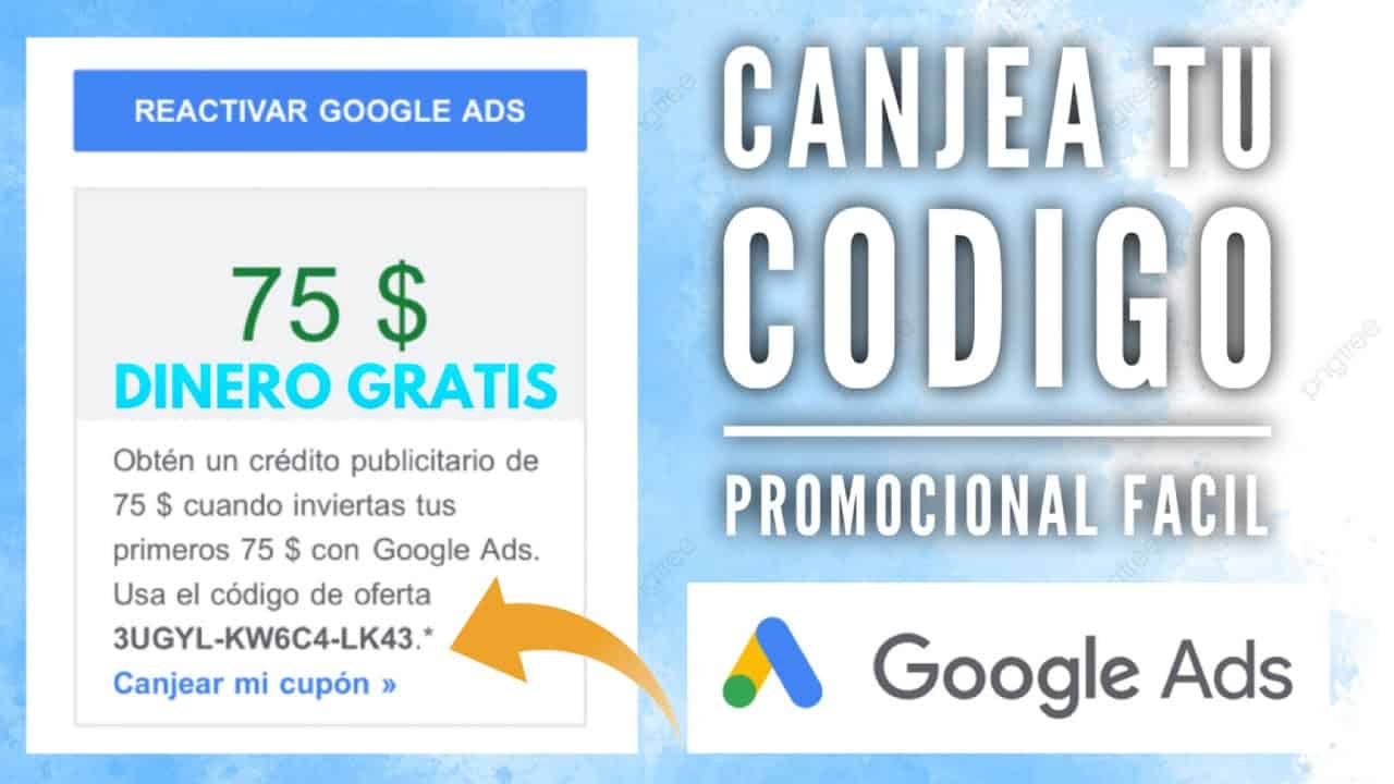Canjear Código Promocional De Google Ads - $75 Dólares GRATIS