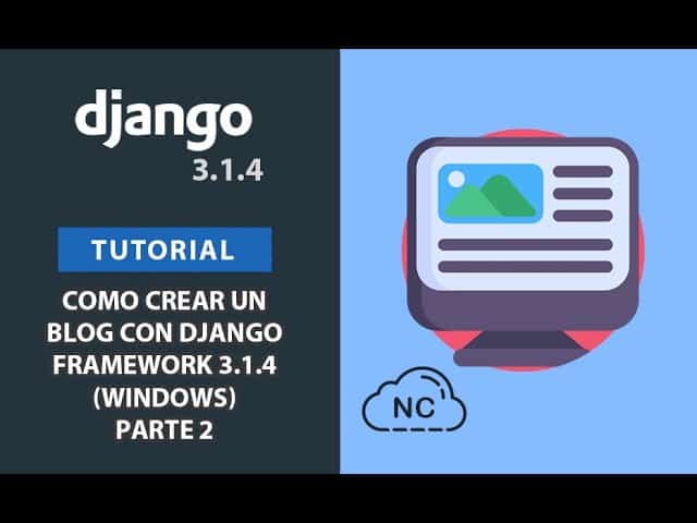 Como Crear un Blog con Django Framework 3.1.4 (Windows) - Parte 2