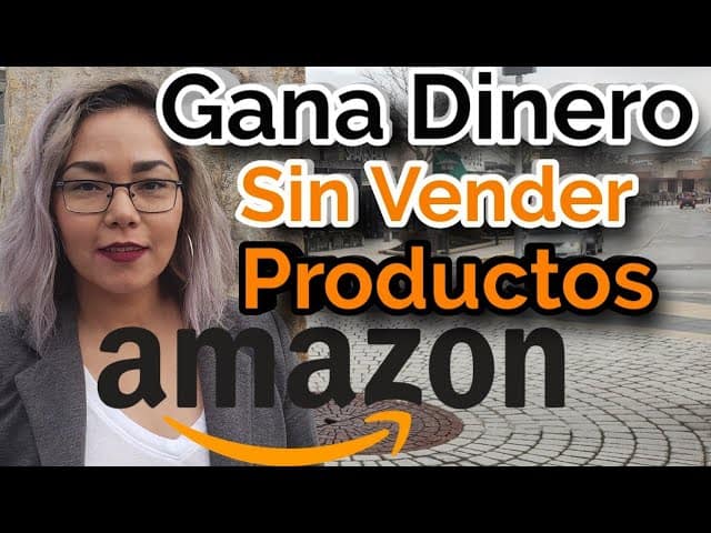 Cómo Ganar Dinero Con Amazon Sin Vender Productos