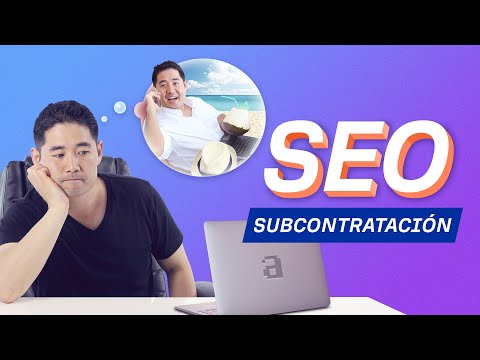 Cómo Subcontratar SEO (Paso a Paso)