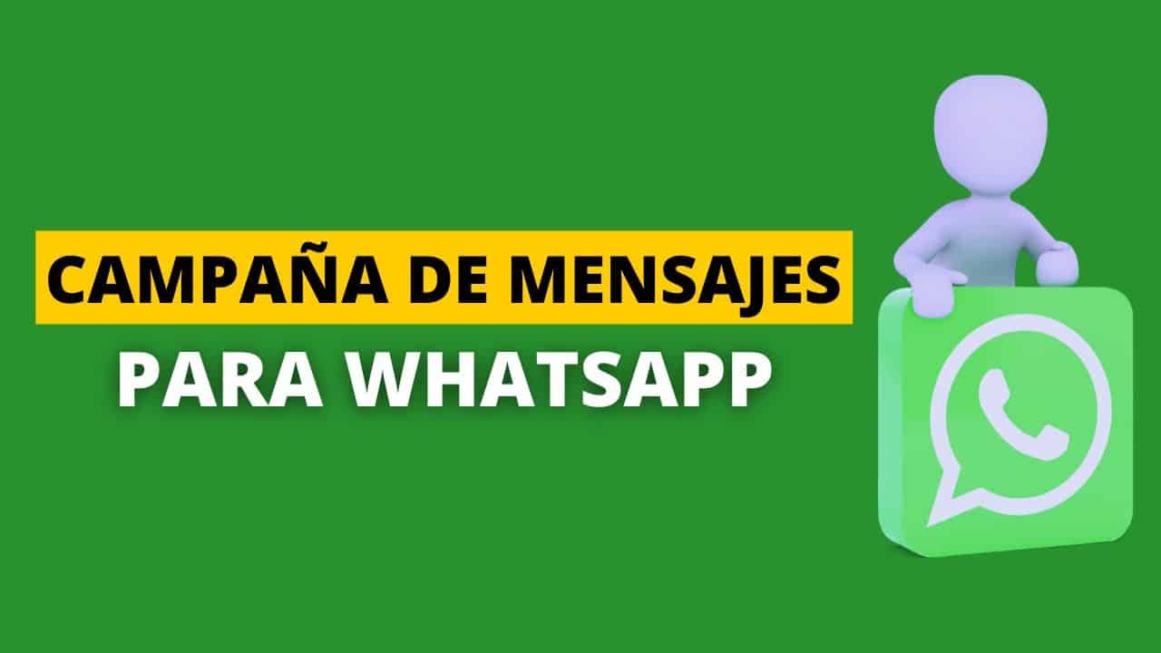 Como Crear Campañas De Whatsapp Efectivas