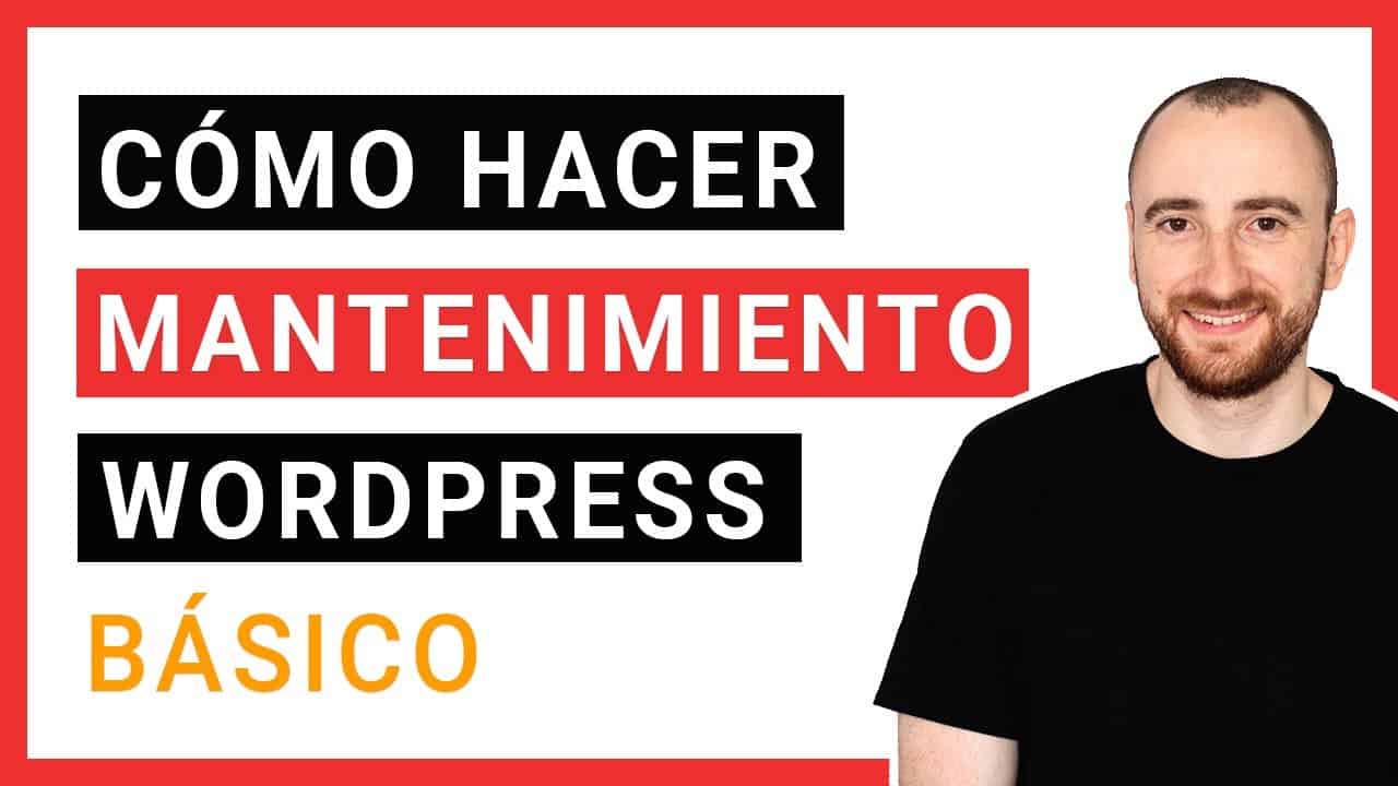 ✅ Como hacer un Mantenimiento básico de WordPress