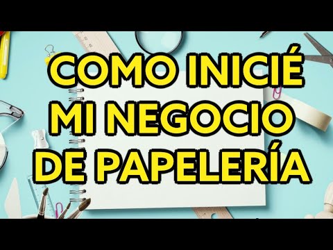 Como iniciar un negocio de papelería y utiles escolares