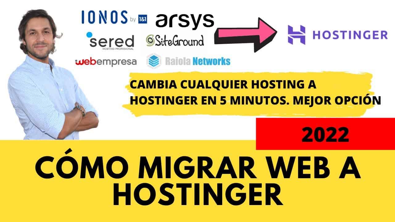 Cómo Migrar Cualquier Web Hosting WordPress A Hostinger (Paso A Paso)