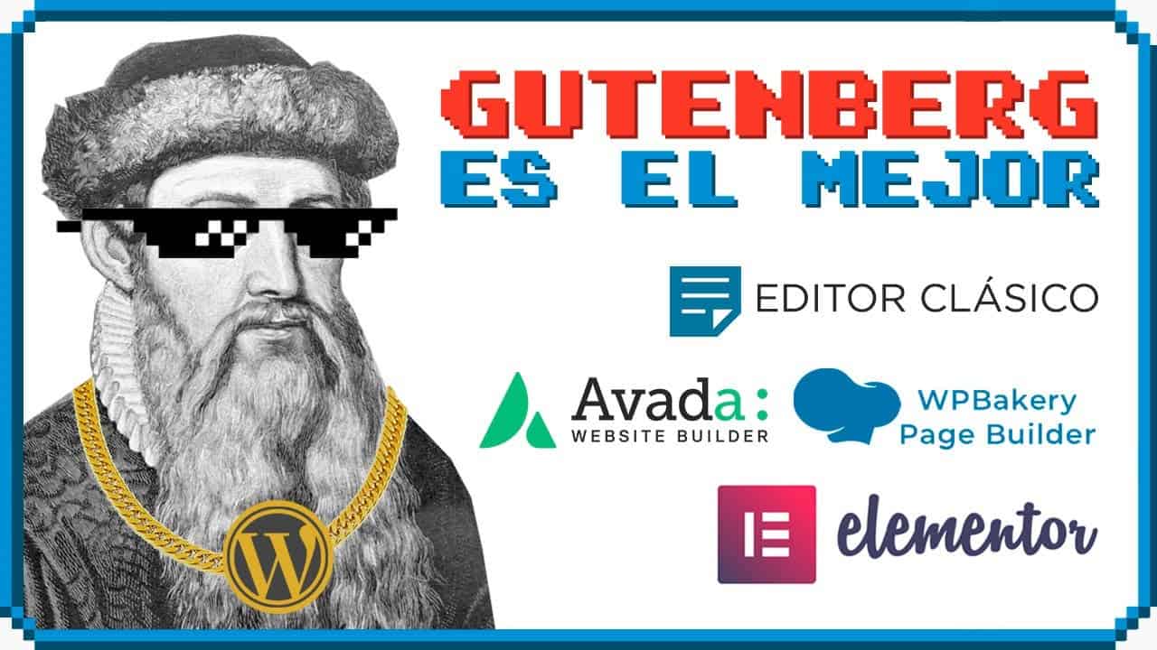 💠 Comparamos 5 Editores Visuales En WordPress: Gutenberg, Editor Clásico, Elementor, WPBakery, Avada