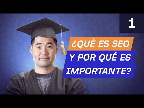 Conceptos básicos de SEO: ¿Qué es SEO y por qué es importante? [Curso de SEO por Ahrefs]