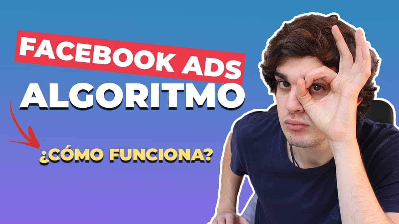 Cómo Funciona El ALGORITMO De FACEBOOK ADS En 2020🔥