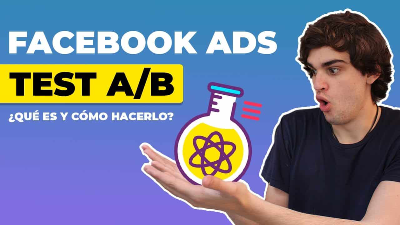 Cómo Hacer Un Test A/B En Facebook Ads | Explicación + EJEMPLO REAL
