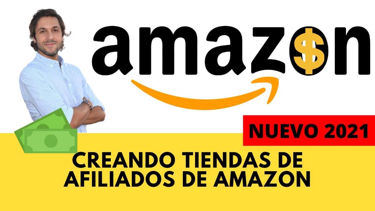 Creando tiendas de Afiliados de Amazon