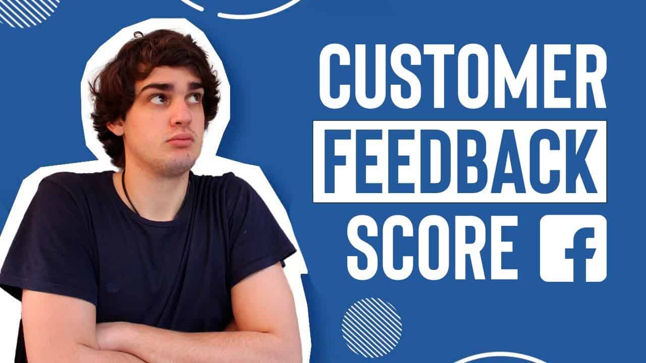 ✅ Customer Feedback Score en FACEBOOK ADS: qué es y cómo mejorarlo [ECOMMERCE ?]