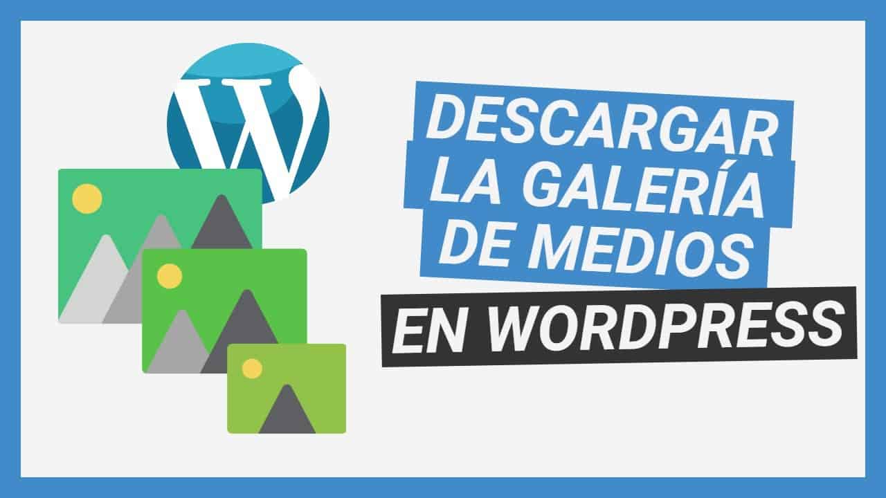 Descargar la Biblioteca de Medios en WordPress en 1 clic - Tutorial Plugin Export Media Library