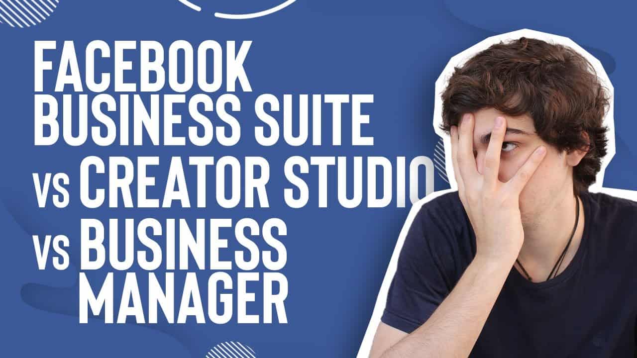 Facebook Business Suite Vs Creator Studio Vs Business Manager 🤯 ¿DIFERENCIAS?