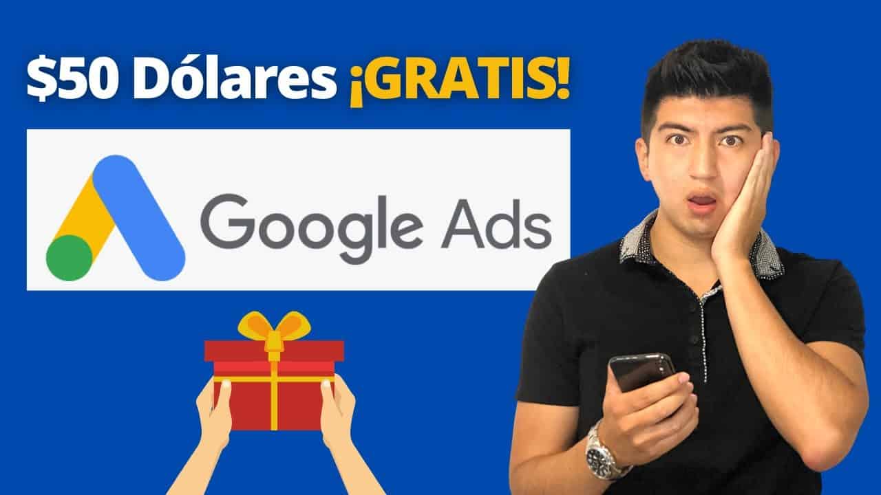 Google ADS: Cómo Canjear Un Cupón De $50 Dólares
