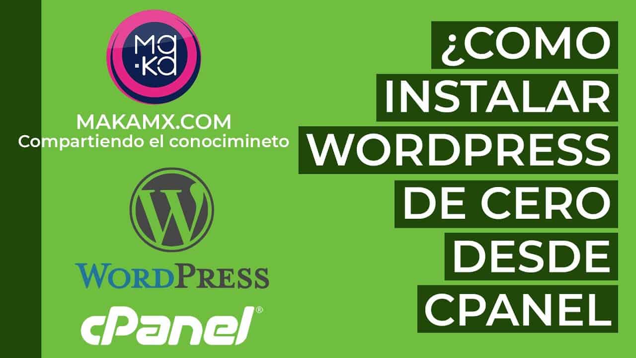 Instalar WordPress de cero en Hosting con cPanel