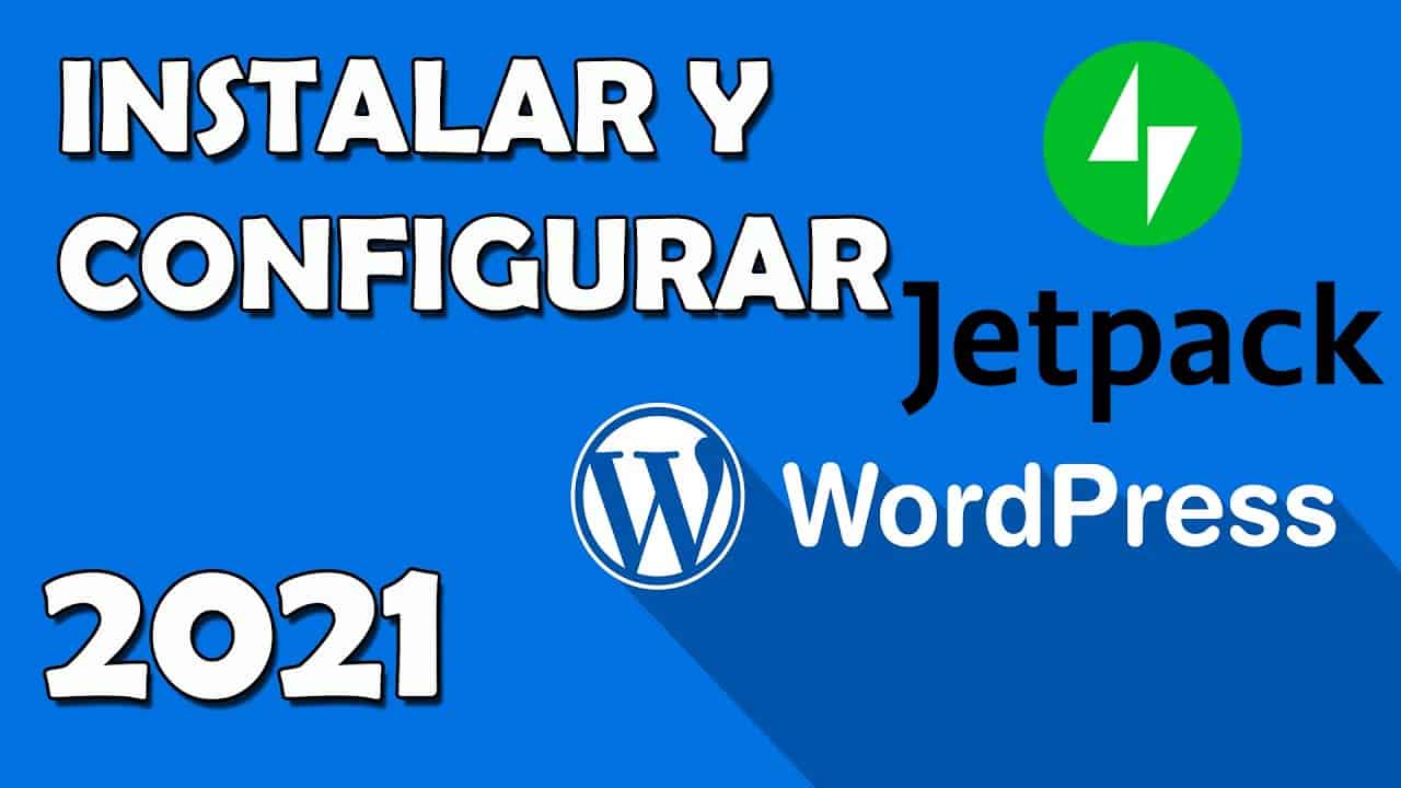 ✅ Instalar Y Configurar Jetpack En Wordpress Desde Cero 2022
