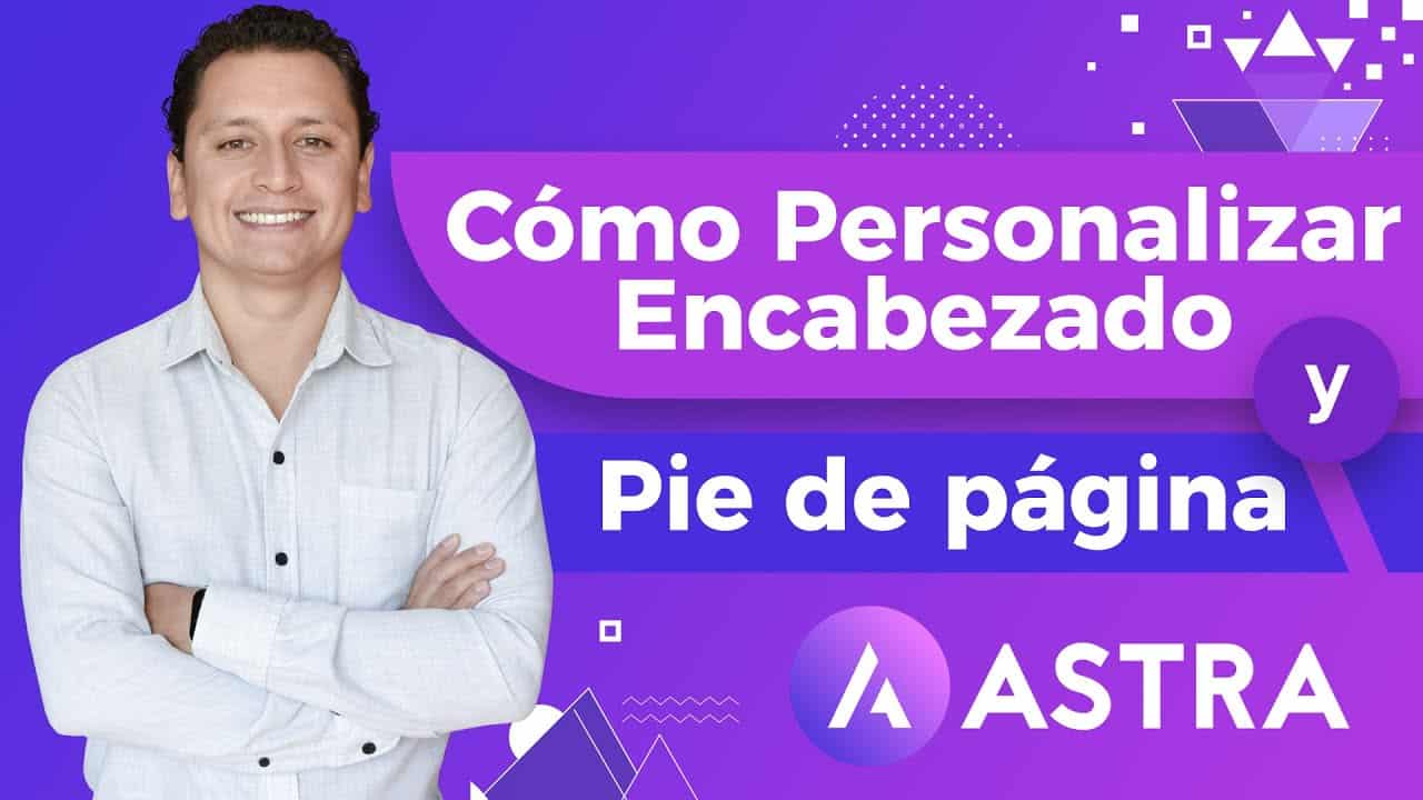 ? Modificar Cabecera y Pie de Página en Astra WordPress ✅