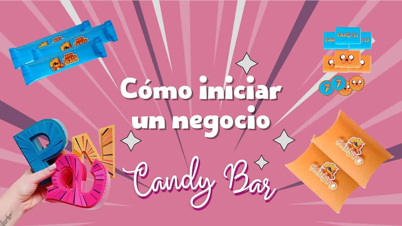 Qué necesito para empezar un negocio de candy bar o papelería para fiestas