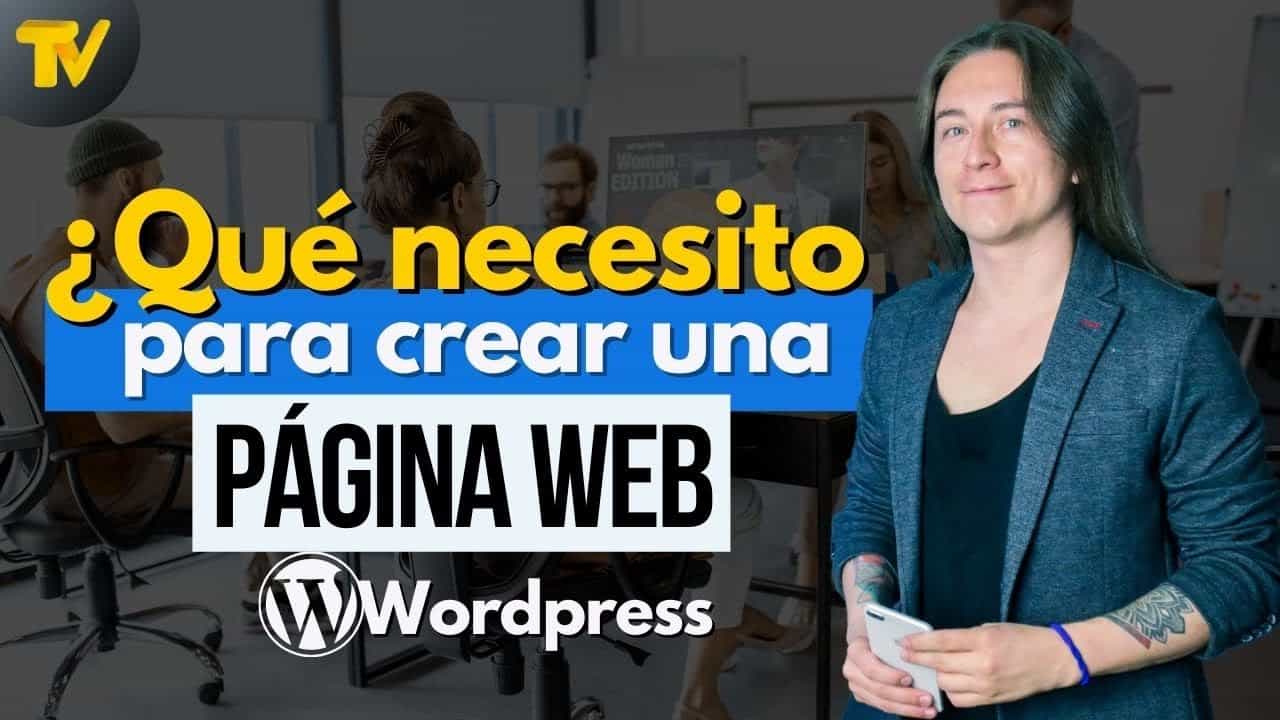 Requisitos Para Crear Mi Web Con Wordpress