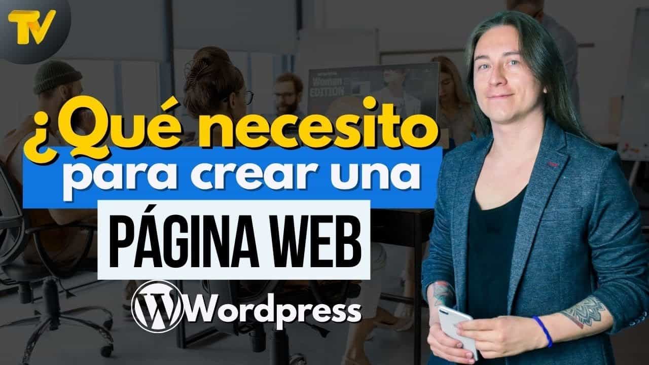 Requisitos para crear mi web con Wordpress