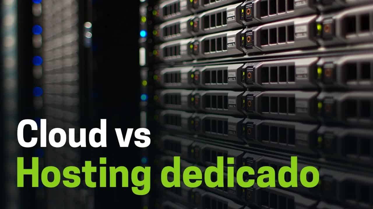 Servidores cloud o en la nube vs. Hosting dedicado