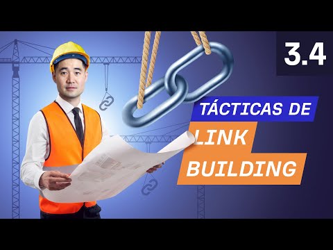 Tácticas de Link Building para Principiantes - 3.4. Curso de SEO por Ahrefs