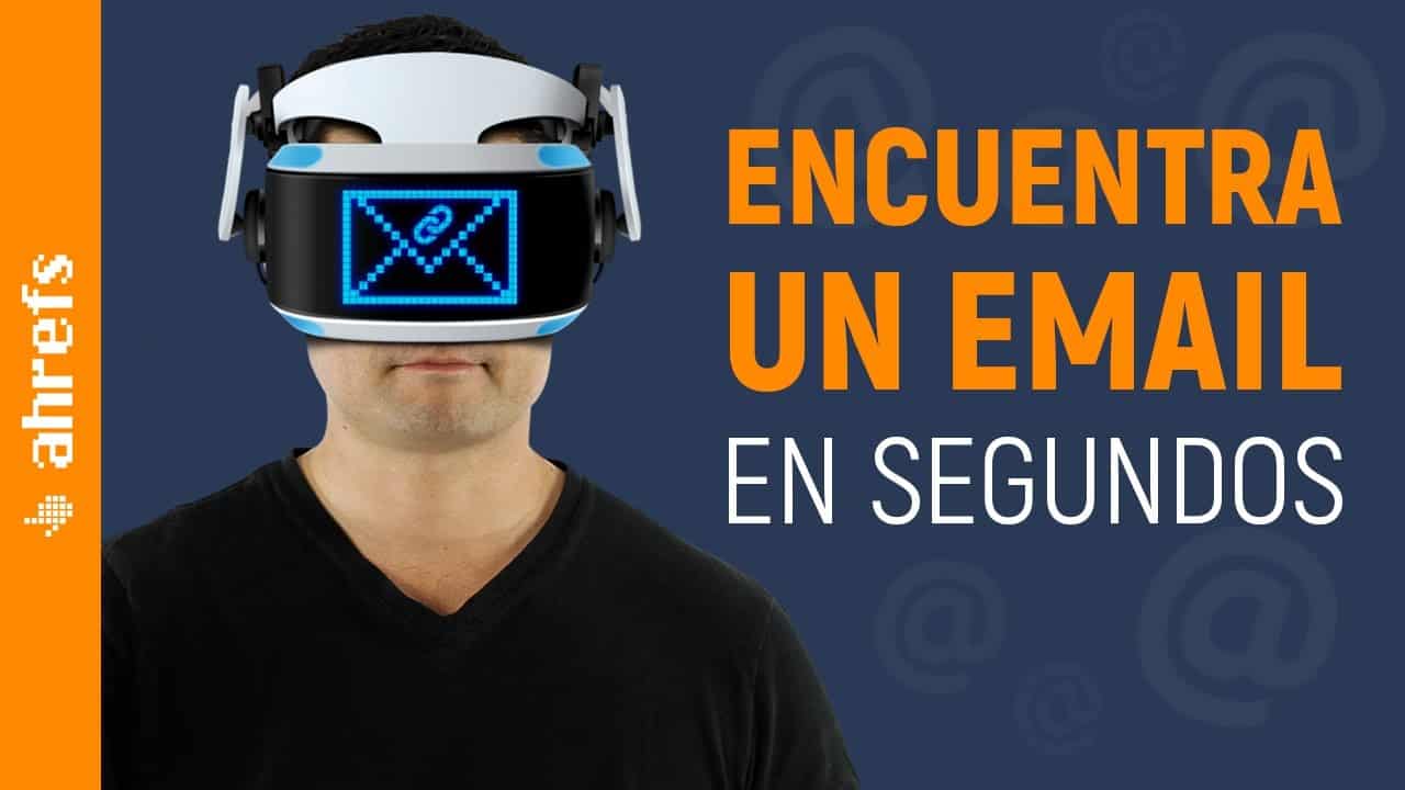 ¿Cómo Encontrar el Email de Alguien? (En Segundos)