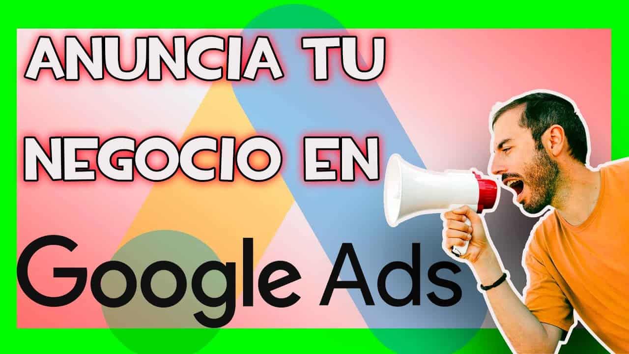 ¿Cómo Anunciar Un [NEGOCIO LOCAL] En Google Ads 2021- Curso Gratis Google Ads