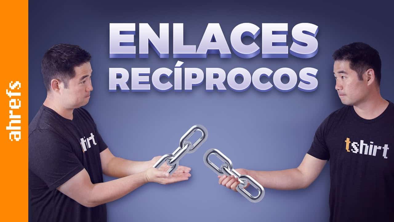 ¿Los enlaces recíprocos dañan tu SEO? (Estudio de Link Building)